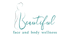 Beautiful Face and Body Wellness Colorado